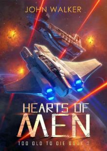 Hearts Of Men (Too Old To Die Book 2)