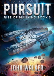Pursuit: Rise Of Mankind Book 5 Pursuit: Rise Of Mankind Book 5