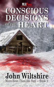 Conscious Decisions of the Heart