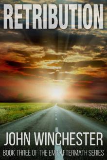EMP Aftermath Series (Book 3): Retribution EMP Aftermath Series (Book 3): Retribution