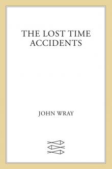 The Lost Time Accidents The Lost Time Accidents