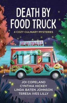 Death by Food Truck Death by Food Truck