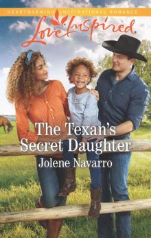 The Texan's Secret Daughter The Texan's Secret Daughter