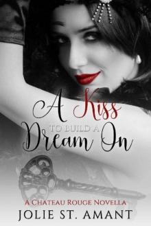 A Kiss To Build a Dream On A Kiss To Build a Dream On