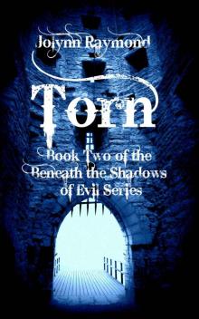 Beneath The Shadows of Evil... Torn