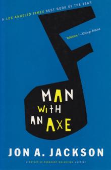 Man with an Axe Man with an Axe