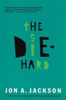 The Diehard The Diehard
