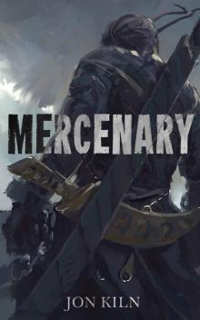 Mercenary (Blade Asunder Book 1) Mercenary (Blade Asunder Book 1)