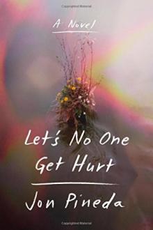 Let's No One Get Hurt_A Novel Let's No One Get Hurt_A Novel