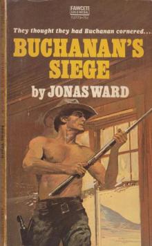 Buchanan's Seige Buchanan's Seige