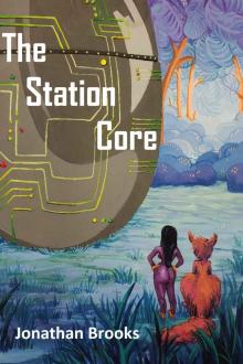 The Station Core_A Dungeon Core Epic
