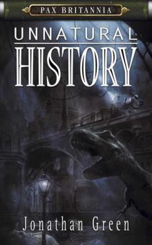 Pax Britannia: Unnatural History Pax Britannia: Unnatural History