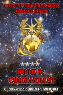 Commandant (The United Federation Marine Corps Book 8) Commandant (The United Federation Marine Corps Book 8)