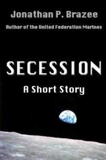 Secession: A Short Story Secession: A Short Story