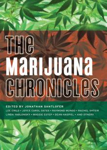 The Marijuana Chronicles The Marijuana Chronicles