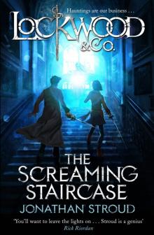 Lockwood & Co: The Screaming Staircase Lockwood & Co: The Screaming Staircase