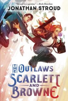 The Outlaws Scarlett and Browne The Outlaws Scarlett and Browne