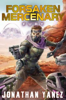 Fury: A Near Future Thriller (Forsaken Mercenary Book 3)