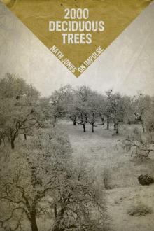 2000 Deciduous Trees : Memories of a Zine (9781937316051) 2000 Deciduous Trees : Memories of a Zine (9781937316051)