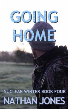 Nuclear Winter | Book 4 | Going Home Nuclear Winter | Book 4 | Going Home