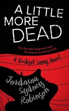 A Little More Dead