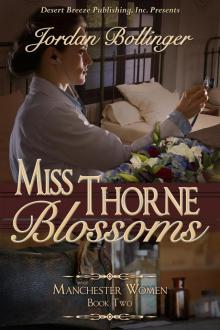 Miss Thorne Blossoms Miss Thorne Blossoms