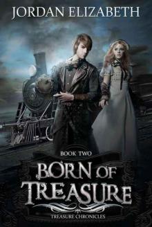 Born of Treasure (Treasure Chronicles Book 2) Born of Treasure (Treasure Chronicles Book 2)