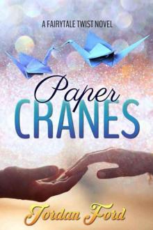 Paper Cranes (Fairytale Twist #1) Paper Cranes (Fairytale Twist #1)
