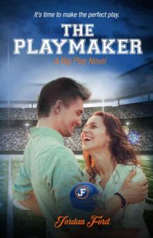 The Playmaker (A Big Play Novel Book 1) The Playmaker (A Big Play Novel Book 1)