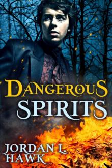 Dangerous Spirits