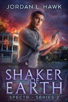Shaker of Earth (SPECTR Series 2 Book 5) Shaker of Earth (SPECTR Series 2 Book 5)