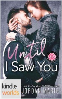 Until I Saw You