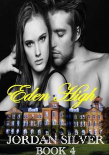 Eden High: Part Four (Eden High #4)