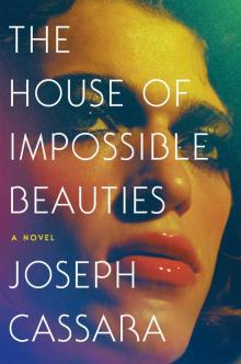 The House of Impossible Beauties The House of Impossible Beauties