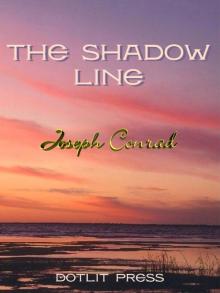 The Shadow Line: A Confession