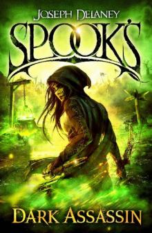 Spook’s: Dark Assassin (The Starblade Chronicles) Spook’s: Dark Assassin (The Starblade Chronicles)