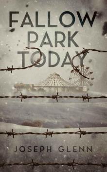 Fallow Park Today Fallow Park Today