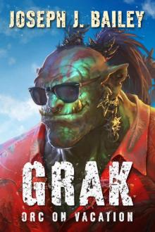 Grak_Orc on Vacation
