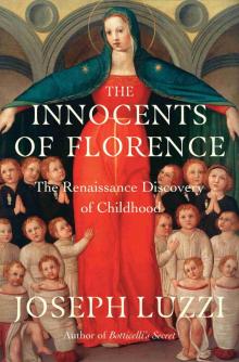 The Innocents of Florence The Innocents of Florence