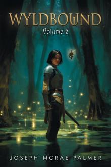 Wyldbound: Volume 2 Wyldbound: Volume 2