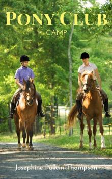 Pony Club Camp (Noel and Henry Book 5) Pony Club Camp (Noel and Henry Book 5)