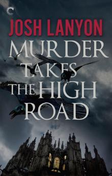 Murder Takes the High Road Murder Takes the High Road
