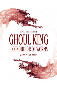 Ghoul King: Conqueror of Worms