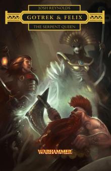 Gotrek and Felix: The Serpent Queen