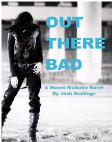 Out There Bad (Moses McGuire)