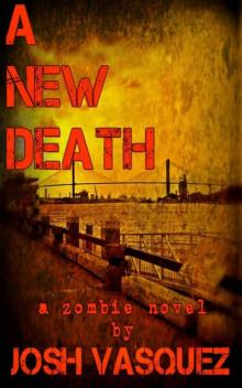 Savannah's Only Zombie (Book 1): A New Death Savannah's Only Zombie (Book 1): A New Death