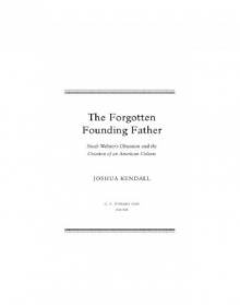 The Forgotten Founding Father- Noah Webster
