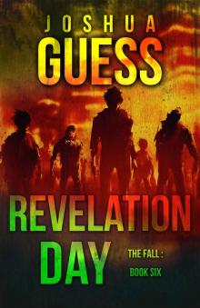 Revelation Day (The Fall Book 6) Revelation Day (The Fall Book 6)