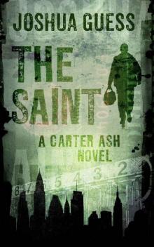 The Saint (Carter Ash Book 1)