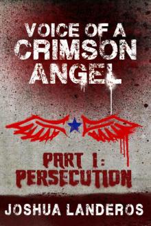 Voice of a Crimson Angel Part I: Persecution (Reverence Book 5)